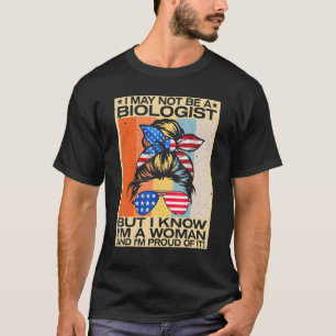 Camiseta Messy Bun Posso Não Ser Biólogo Mas Sei Que Sou