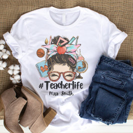 Camiseta Messy Bun Teacher Life TSirt
