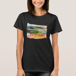 Camiseta Messy Minds Make Magic | Abstract Brush Stroke Art