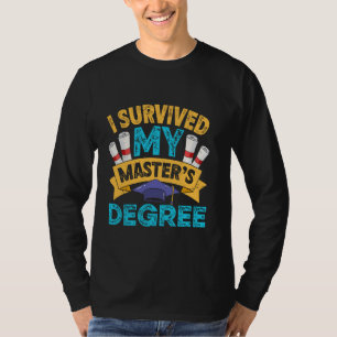 Camiseta Mestrado EU SOBREVIVI AO MEU MESTRADO Engraçado