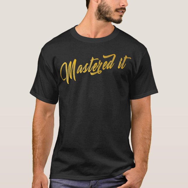 Camiseta Mestrados De Mulher Presente De Graduação Mastered (Frente)