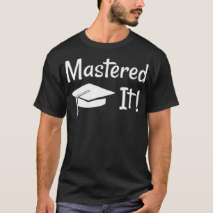 Camiseta Mestrados Graduação de Oferta MS Mastered It Premi