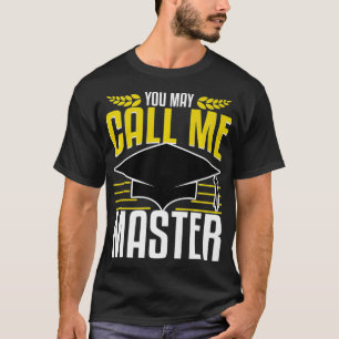 Camiseta Mestrados Graduação Presente Agora Me Chame De E