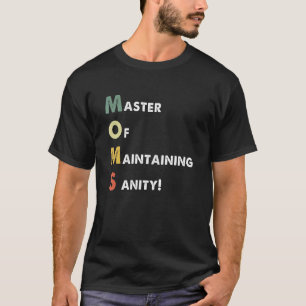 Camiseta Mestrados mães Da Manutenção Do Dia de as mães San