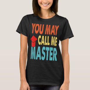 Camiseta Mestrados Para Designs De Grau Para Homens Mulhere