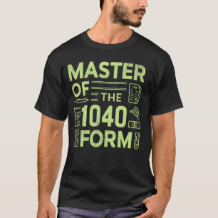 Camiseta Mestre da Estação Fiscal de Formulário 1040