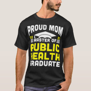Camiseta Mestre da Saúde Pública Orgulhosa Mãe Formando 