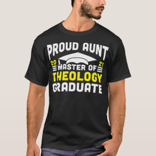 Camiseta Mestre Da Teologia Tia Orgulhosa Formando 2021