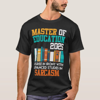 CAMISETA MESTRE EM EDUCAÇÃO 2025 ESPECIALISTA EM SARCASMO D