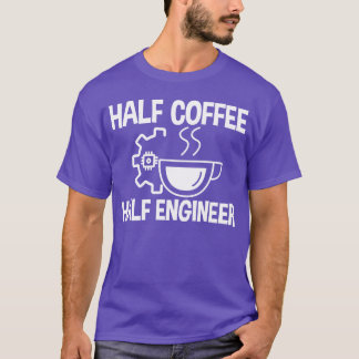 Camiseta Metade Café Metade Engenheiro