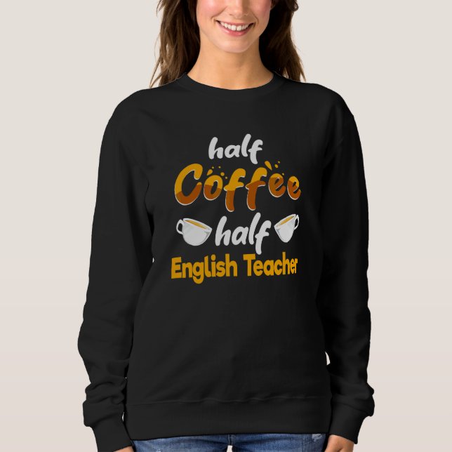 Camiseta Metade Café Metade Professor de Inglês   Instrutor (Frente)