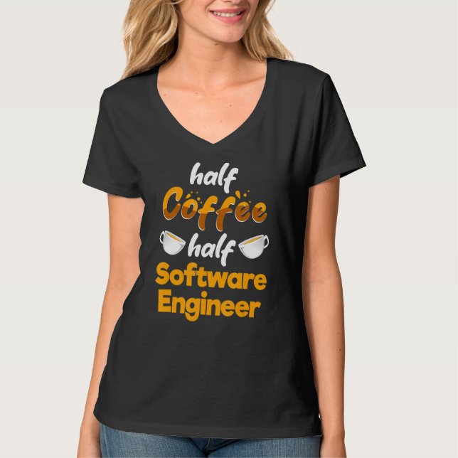 Camiseta Metade Do Café - Desenvolvedor Funerário Do Engenh (Frente)