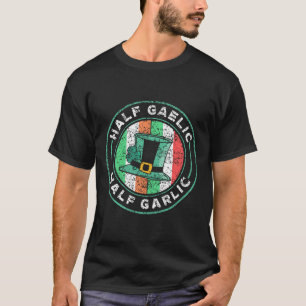 Camiseta Metade Gaélico Metade Alho Dia de São Patrício Irl