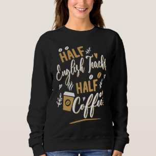 Camiseta Metade professor de inglês Metade bebedor de café