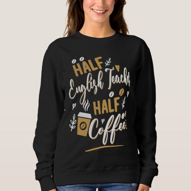 Camiseta Metade professor de inglês Metade bebedor de café  (Frente)
