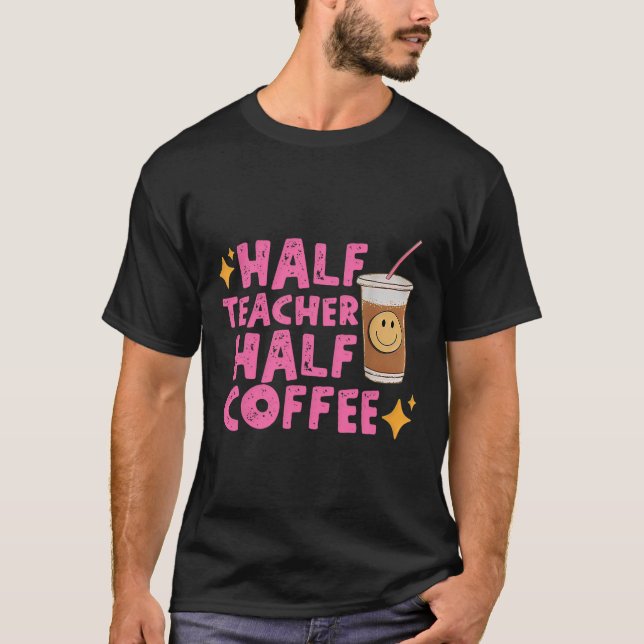 Camiseta Metade Professor Metade Café  (Frente)