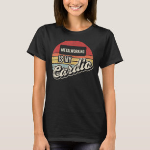 Camiseta Metalworking É Meu Cardio Retro Blacksmith Anvil