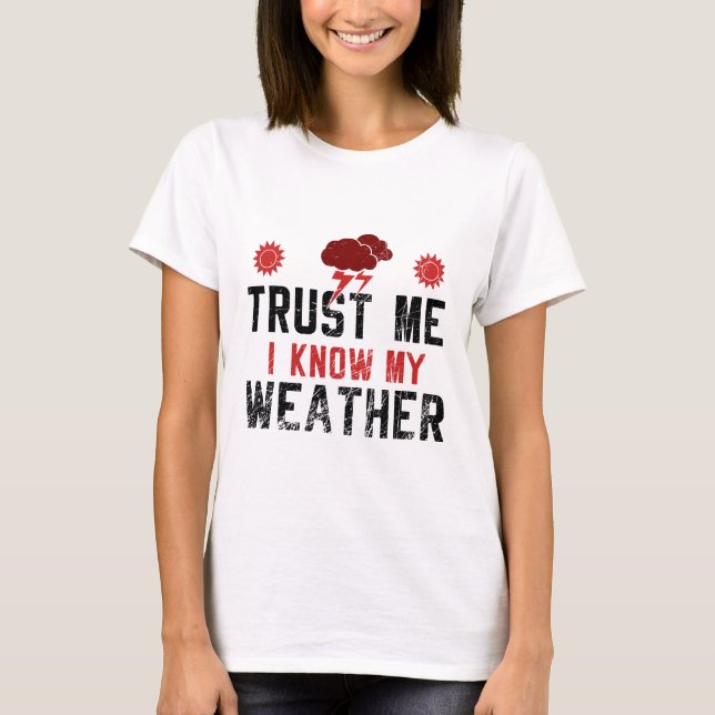 Camiseta Meteorologia - Eu Conheço O Meu Tempo (Frente)