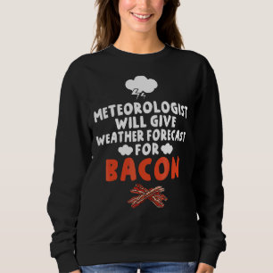 Camiseta Meteorologista Dará Previsão De Tempo Para Bacon