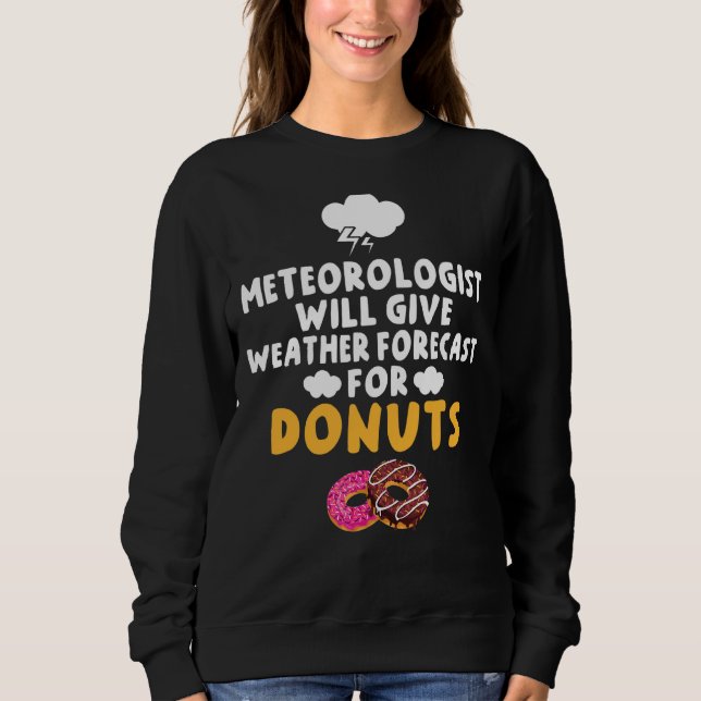 Camiseta Meteorologista Dará Previsões Meteorológicas Para  (Frente)