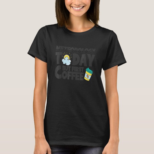 Camiseta Meteorologista Meteorologista meteorologista Forte (Frente)