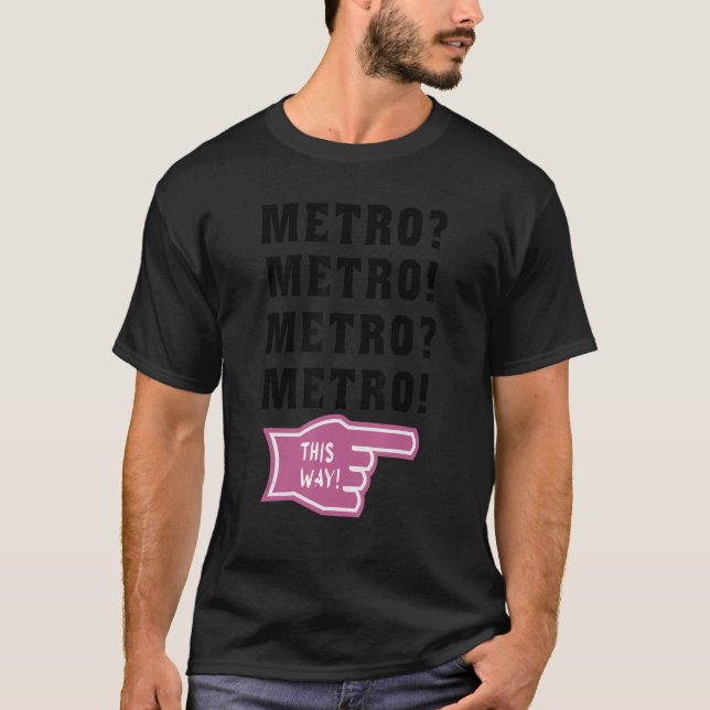 Camiseta metro por aqui (Frente)