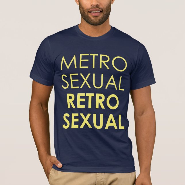 Camiseta Metrosexual Retrosexual (Frente)
