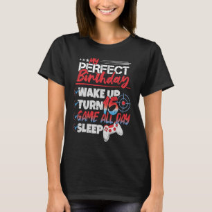 Camiseta Meu 15 Perfeito Aniversário De 15 Anos Garota Joga