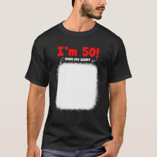 Camiseta Meu 50º Aniversário Assina Meu Engraçado Aniversár