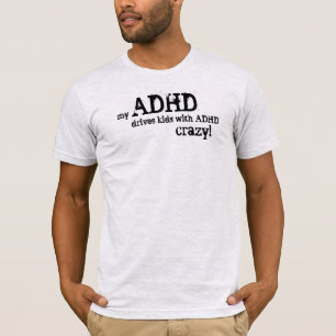 Camiseta meu ADHD conduz miúdos com o ADHD louco!