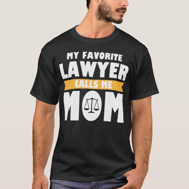 Camiseta Meu Advogado Favorito Me Chama de Mãe (Frente)