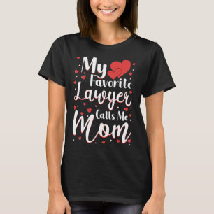 Camiseta Meu Advogado Favorito Me Chama Mãe Bonita Dia das