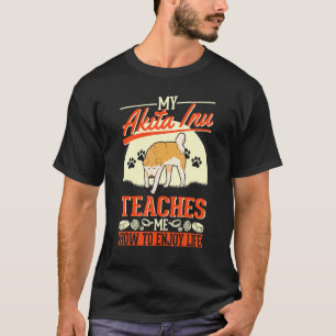 Camiseta Meu Akita Inu Me Ensina a Desfrutar da Vida Akita