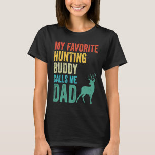 Camiseta Meu Amigo De Caça Favorito Me Chama Pai Deer Hunte