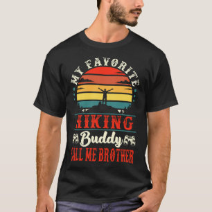 Camiseta Meu amigo de caminhada favorito me chama de irmão 