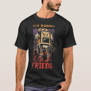 Camiseta Meu Amigo Robô Para Engenheiro Robô Ou Ventiladore