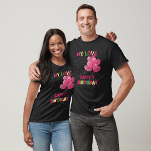 Camiseta Meu Amor - Feliz Aniversário - Balões Personalizad