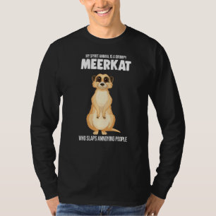 Camiseta Meu Animal Espírito É Um Meerkats De Meerkats