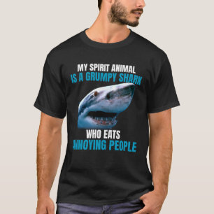 Camiseta Meu animal espiritual é um tubarão rabugento que c