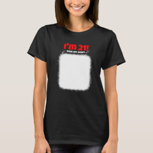 Camiseta Meu aniversário de 21 anos Assina Meus Homens de A