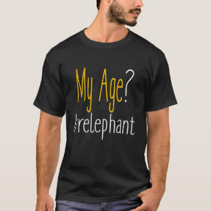Camiseta Meu Aniversário Idade Irrelefante 1