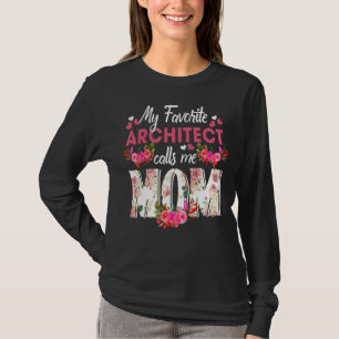 Camiseta Meu arquiteto favorito me chama de Mãe Feliz D da