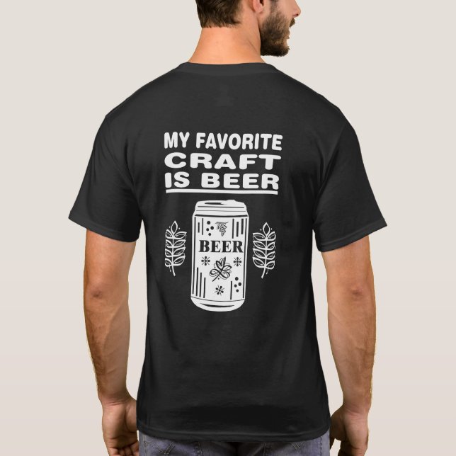 Camiseta Meu Artesanato Favorito É Beer (Verso)