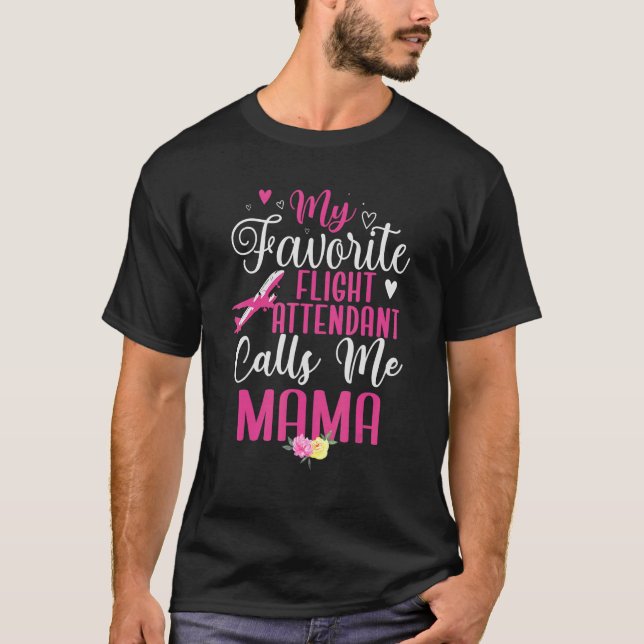 Camiseta Meu Atendedor de Voo Favorito me chama Mãe Cute 2 (Frente)