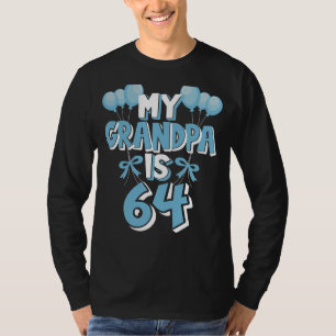 Camiseta Meu Avô Tem 64 Anos Avô 64 Anos Aniversário