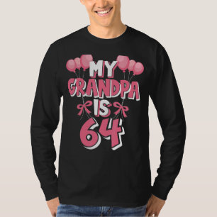 Camiseta Meu Avô Tem 64 Anos Vovô 64 Anos Aniversário