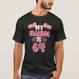 Camiseta Meu Avô Tem 64 Anos Vovô 64 Anos Aniversário