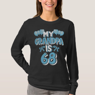 Camiseta Meu Avô Tem 68 Anos Avô 68 Anos Aniversário