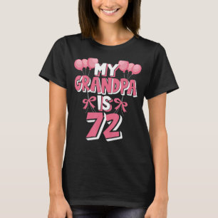 Camiseta Meu Avô Tem 72 Anos De Vovô 72 Anos De Aniversário