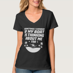 Camiseta Meu Barco Está Pensando Em Mim Também É Um Barco D
